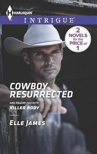 Cowboy Resurrected & Killer Body (Harlequin Intrigue)
