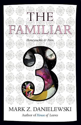 The Familiar, Volume 3: Honeysuckle and Pain