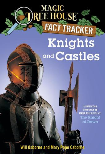 Knights and Castles (Magic Tree House Fact Tracker)