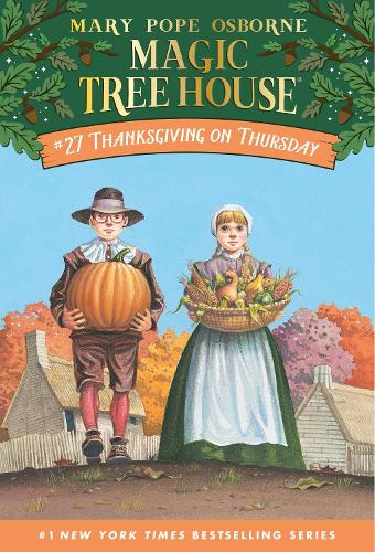 Thanksgiving on Thursday: 27 (Magic Tree House (R))