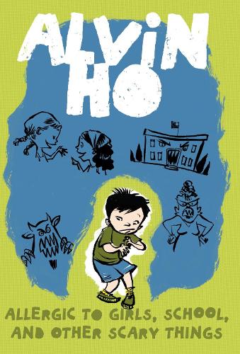 Allergic to Girls, School, and Other Scary Things (Alvin Ho (Paperback))