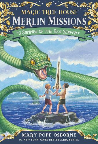 Summer of the Sea Serpent (Magic Tree House): 3 (Magic Tree House (R) Merlin Mission)