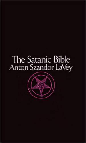 The Satanic Rituals: Companion to the "Satanic Bible"