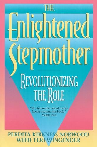 Enlightened Stepmother: Revolutionizing the Role