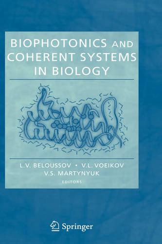 Biophotonics and Coherent Systems in Biology