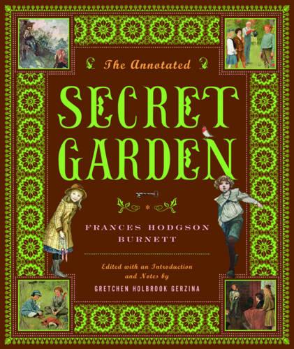 The Annotated Secret Garden (The Annotated Books): 0
