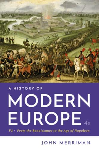 A History of Modern Europe: From the Renaissance to the Age of Napoleon: 1