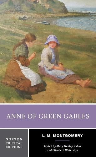 Anne of Green Gables: 0 (Norton Critical Editions)