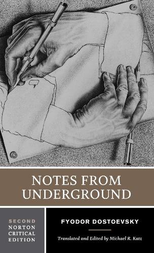 Notes from Underground: 0 (Norton Critical Editions)