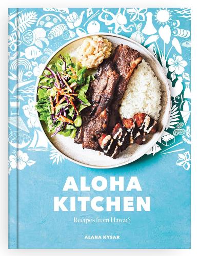 Aloha Kitchen: Recipes from Hawai'i