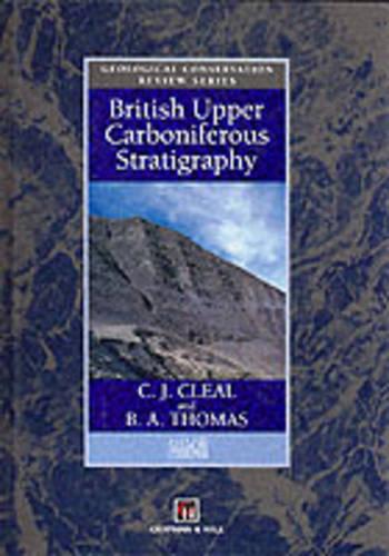 British Upper Carboniferous Stratigraphy (Geological Conservation Review)