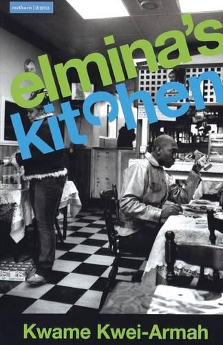 Elmina's Kitchen (Methuen Fast Track Playscripts) (Modern Plays)
