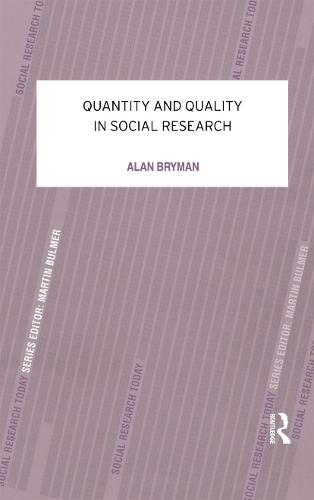 Quantity and Quality in Social Research (Contemporary Social Research)