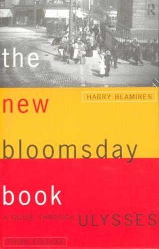 The New Bloomsday Book: A Guide Through Ulysses