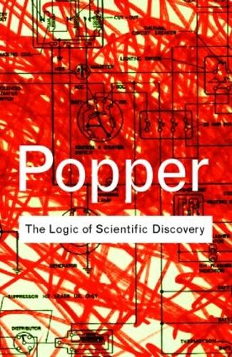 The Logic of Scientific Discovery (Routledge Classics)