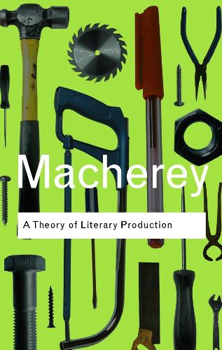 A theory of literary production (Routledge Classics)