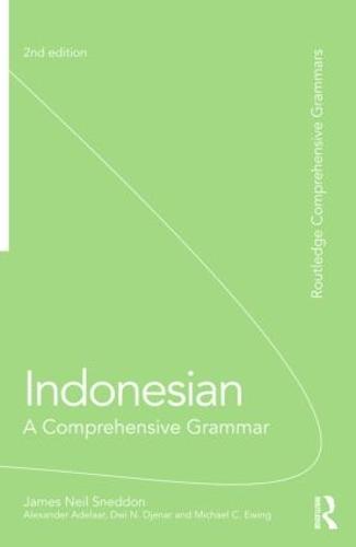 Indonesian: A Comprehensive Grammar (Routledge Comprehensive Grammars)