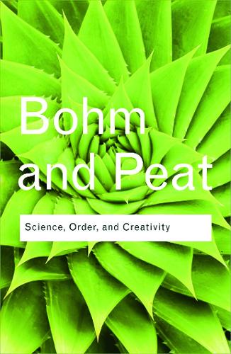 Science, Order and Creativity (Routledge Classics)