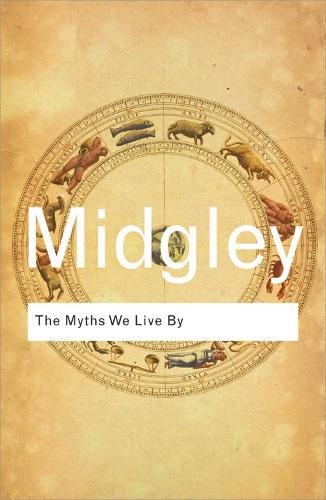 The Myths We Live By (Routledge Classics)