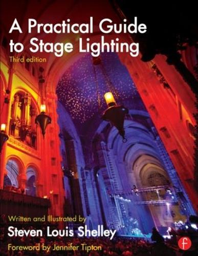 A Practical Guide to Stage Lighting Third Edition