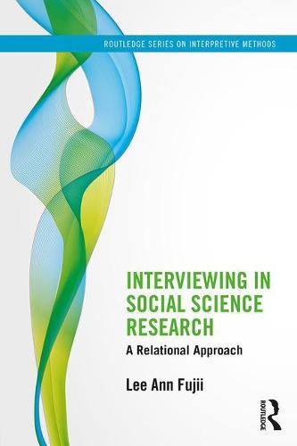 Interviewing in Social Science Research (Routledge Series on Interpretive Methods)