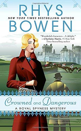 Crowned And Dangerous A Royal Spyness Mystery