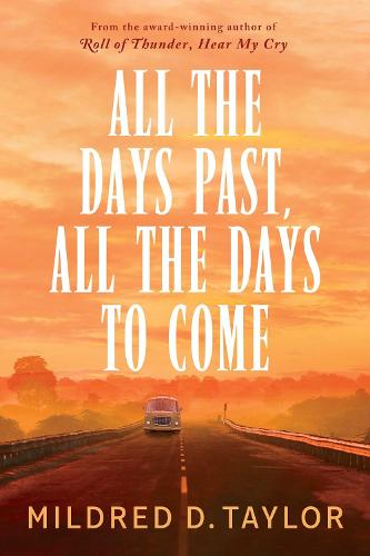 All the Days Past, All the Days to Come (Logan Family Saga)