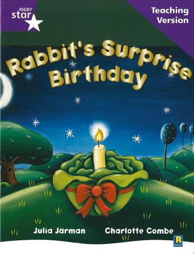 Rigby Star Guided Reading Purple Level: Rabbit's Surprise Birthday Teaching Version