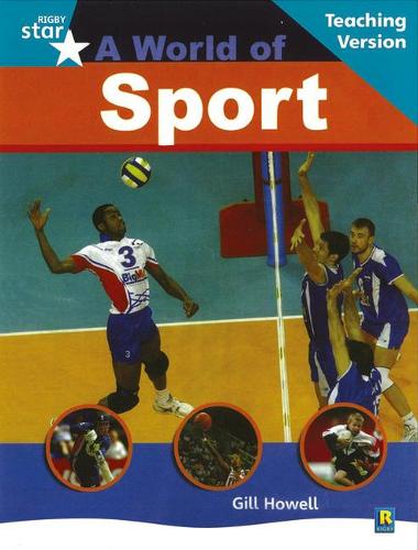 Rigby Star Non-Fiction Turquoise Level: A World of Sports Teaching Version Framework Edition: Turquoise Level Non-fiction (STARQUEST)
