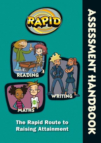 Rapid - Assessment Handbook: the Rapid Route to Raising Attainment: Rapid � Assessment Handbook (RAPID SERIES 1)
