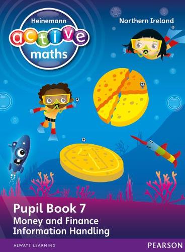 Heinemann Active Maths Northern Ireland - Key Stage 1 - Beyond Number - Pupil book 7 - Money, Finance and Information Handling (Heinemann Active Maths for NI)