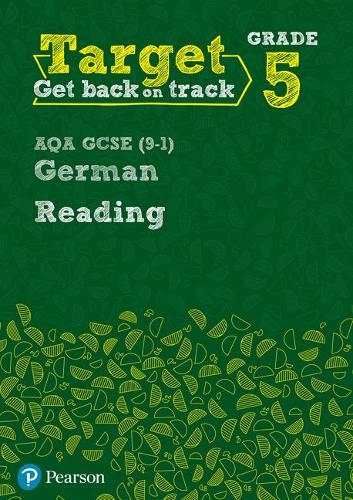 Target Grade 5 Reading AQA GCSE (9-1) German Workbook (Modern Foreign Language Intervention)