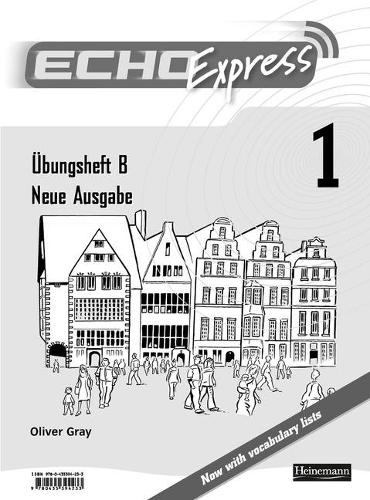 Echo Express 1 Workbook B 8 Pack New Edition (Echo for Key Stage 3 German)