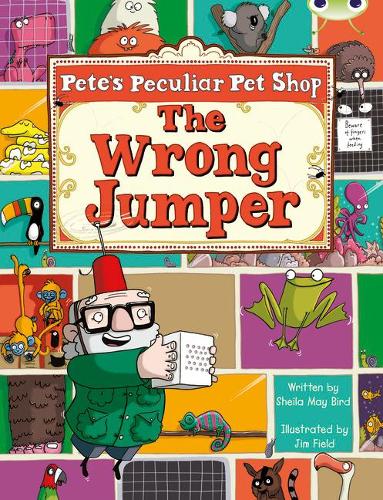 Bug Club Purple A/2C Pete's Peculiar Pet Shop: The Wrong Jumper