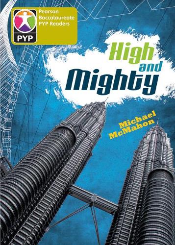 PYP L9 High and Mighty single (Pearson Baccalaureate PrimaryYears Programme)