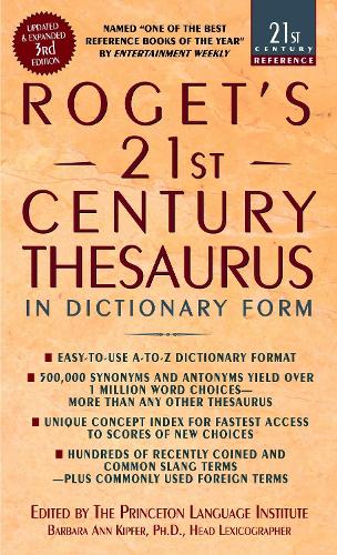 Rogets 21st Century Thesaurus: In Dictionary Form (21st Century Reference)