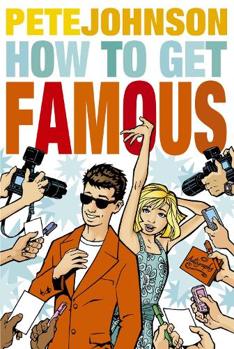 How to Get Famous