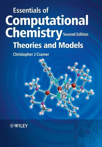 Essentials of Computational Chemistry, 2nd Edition