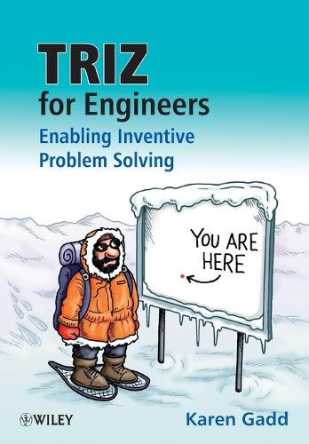 TRIZ for Engineers: Enabling Inventive Problem Solving: Enabling Inventive Problem Solving
