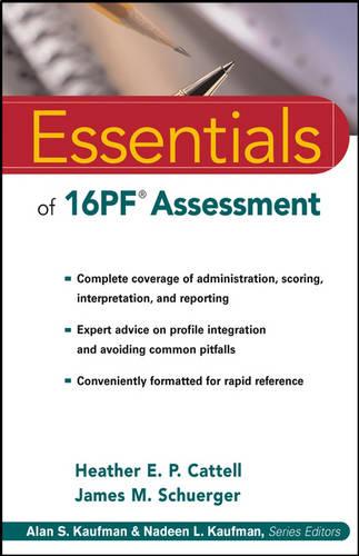 Essentials of 16PF Assessment: 40 (Essentials of Psychological Assessment)