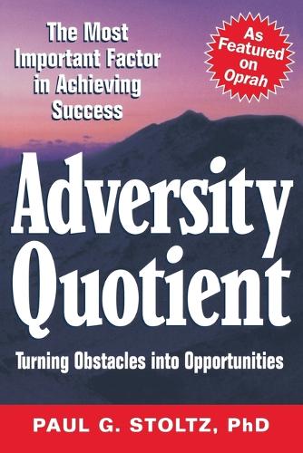 Adversity Quotient: Turning Obstacles into Opportunities (Business)