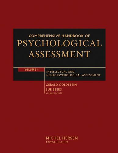 Comprehensive Handbook of Psychological Assessment, Volume 1: Intellectual and Neuropsychological Assessment: Intellectual and Neuropsychological Assessment v. 1
