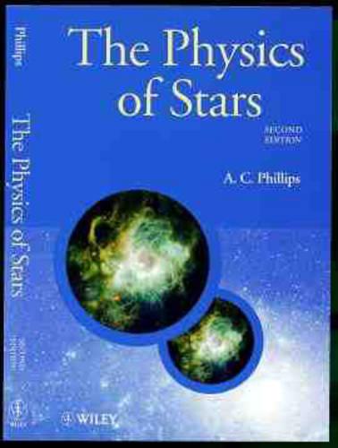 The Physics of Stars, 2nd Edition (Manchester Physics Series)