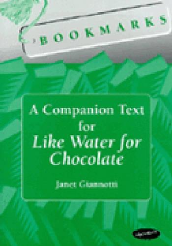 Bookmarks: A Companion Text for Like Water for Chocolate (Bookmarks: Fluency Through Novels S.)