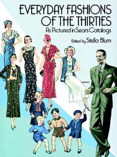 Everyday Fashions of the 30's (Dover Fashion and Costumes)