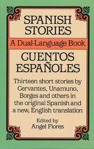 Spanish Stories: Cuentos Espanoles (Dual-Language Books)