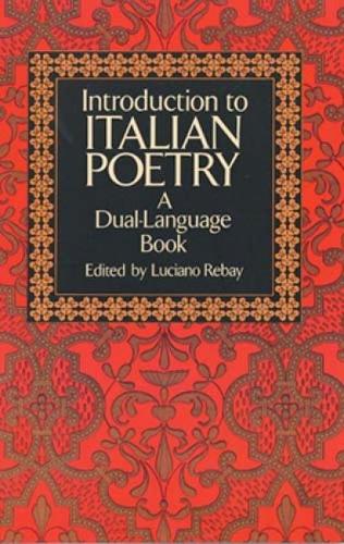Introduction to Italian Poetry: A Dual-language Book (Dual-Language Books)