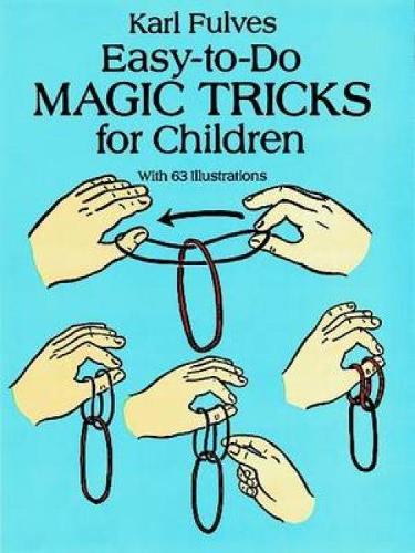 Easy-to-Do Magic Tricks for Children (Dover Magic Books)