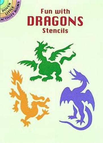 Fun with Dragons Stencils (Dover Stencils)