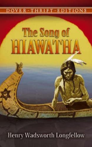 Song of Hiawatha by Longfellow, Henry Wadsworth ( Author ) ON Jul-28-2006, Paperback